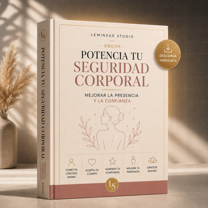 Potencia tu seguridad corporal – Mejora tu presencia y tu confianza.